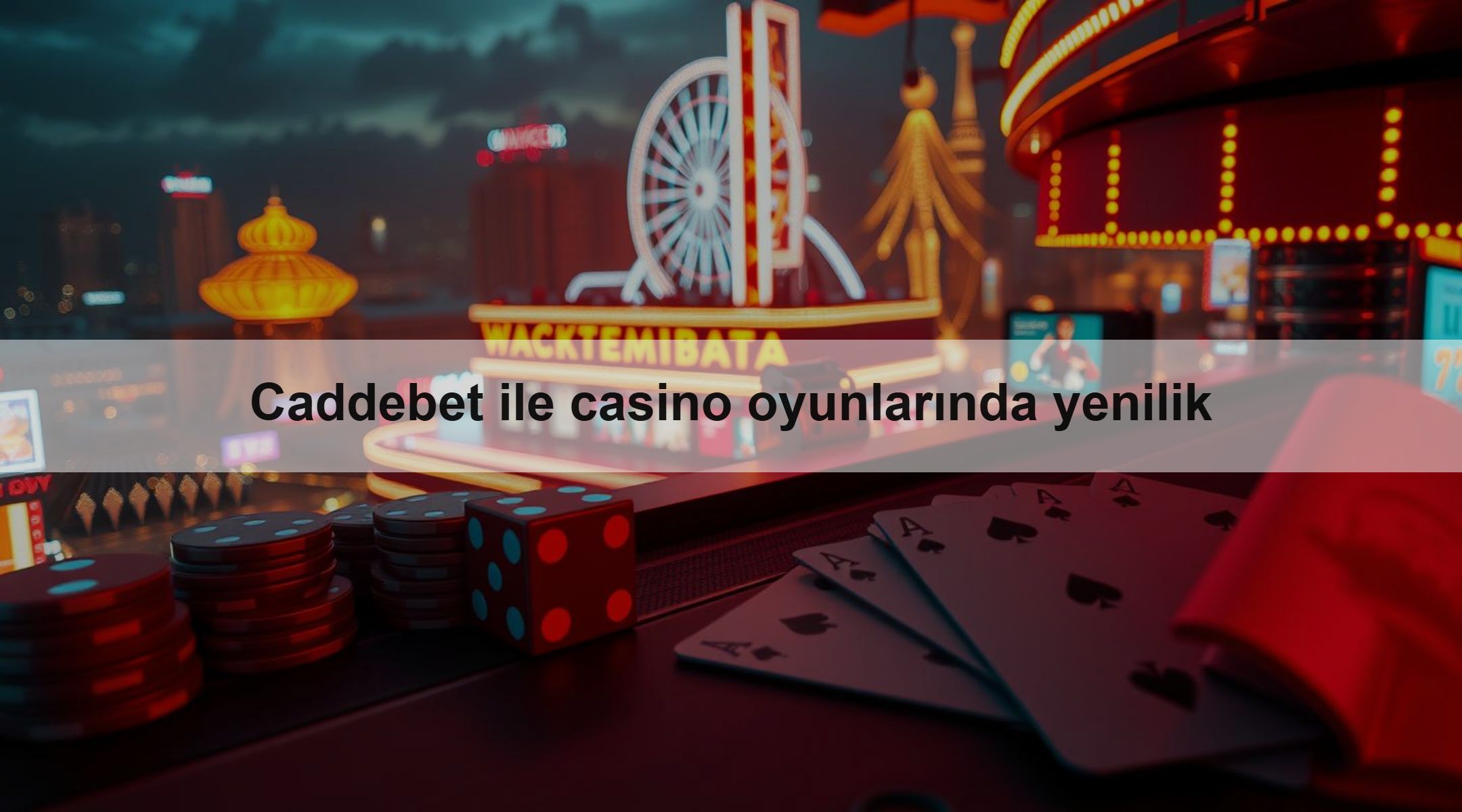 Caddebet ile casino oyunlarında yenilik 1 Caddebet ile casino oyunlarında yenilik