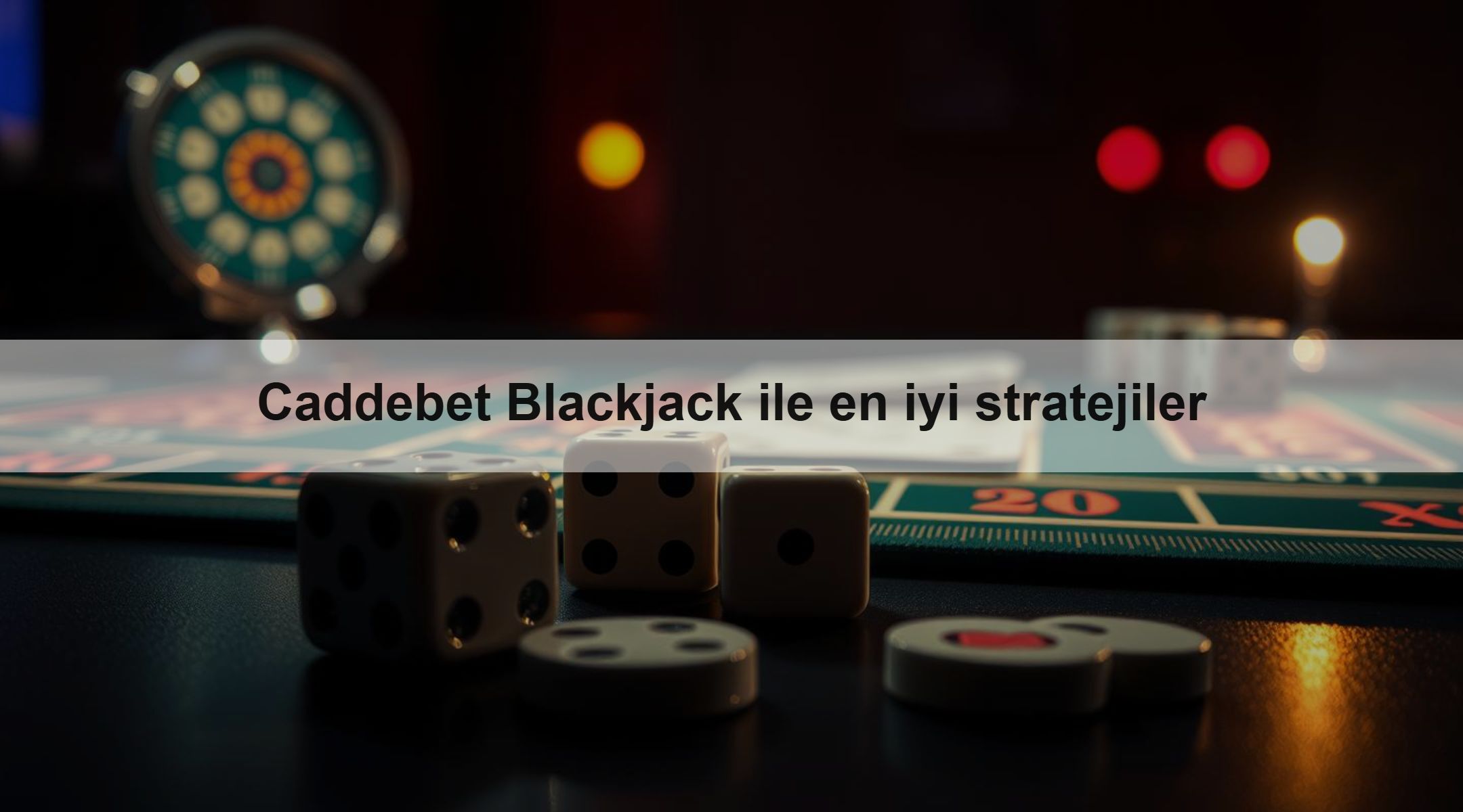 Caddebet Blackjack ile en iyi stratejiler