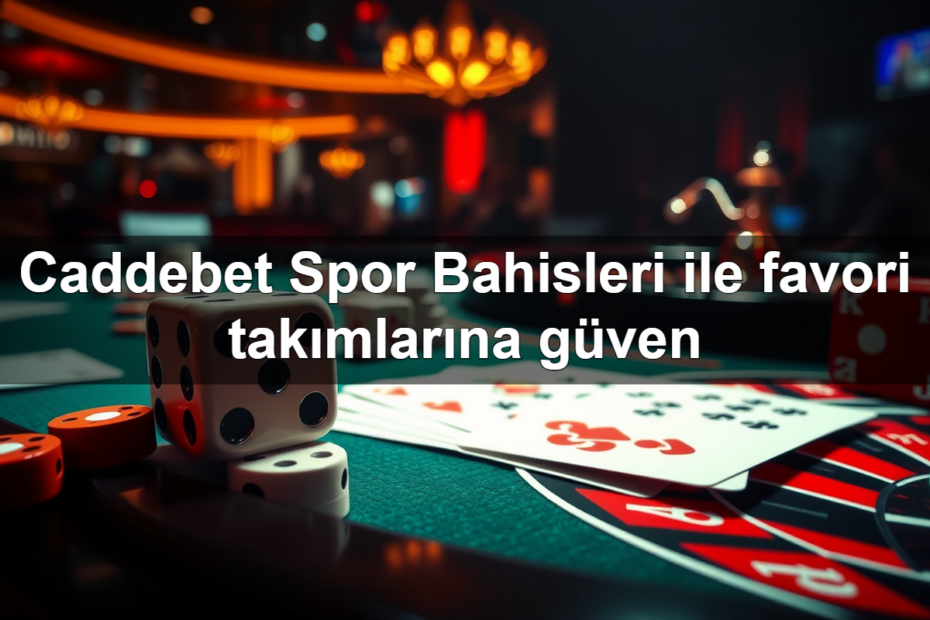 caddebet spor bahisleri ile favori tak mlar na g ven 1782321768899